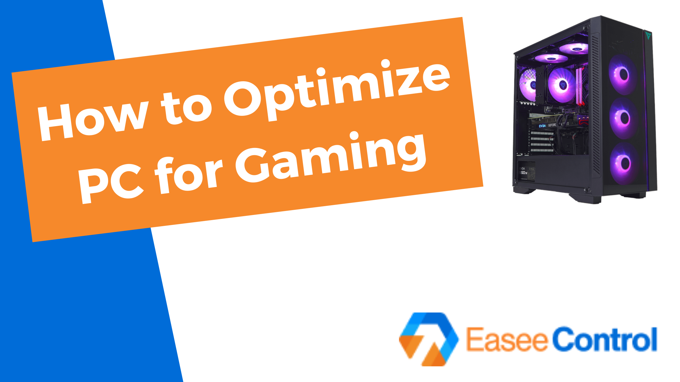 How to Optimize PC for Gaming with EaseeControl